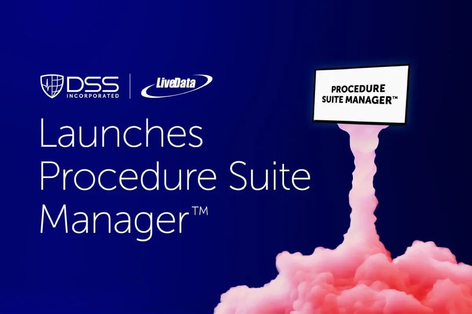 DSS-LiveData-Launches-Procedure-Suite-Manager-Blog