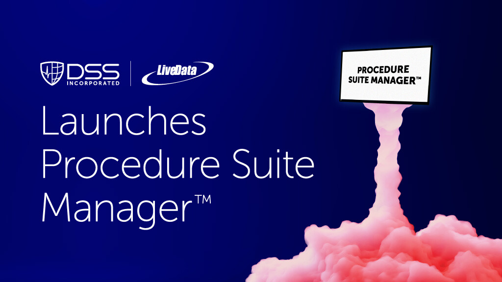 A promotional graphic for DSS Incorporated and LiveData announcing the launch of Procedure Suite Manager™, featuring pink smoke against a deep blue background.