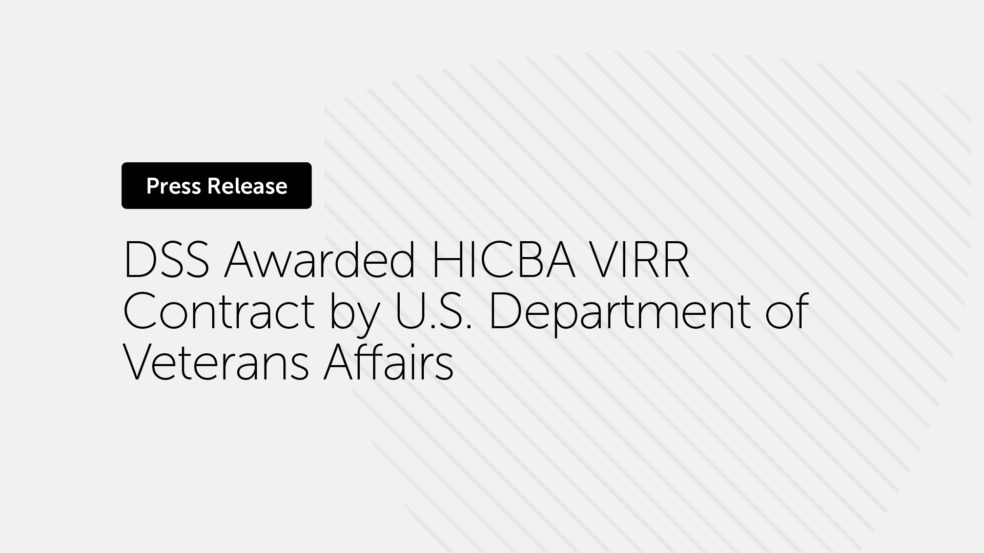 DSS Awarded HICBA VIRR Contract by U.S. Department of Veterans Affairs